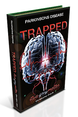 Parkinson's Disease Book – Trapped, It's a Grey Matter